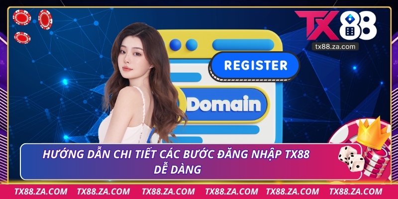 Hướng dẫn chi tiết các bước đăng nhập TX88 dễ dàng