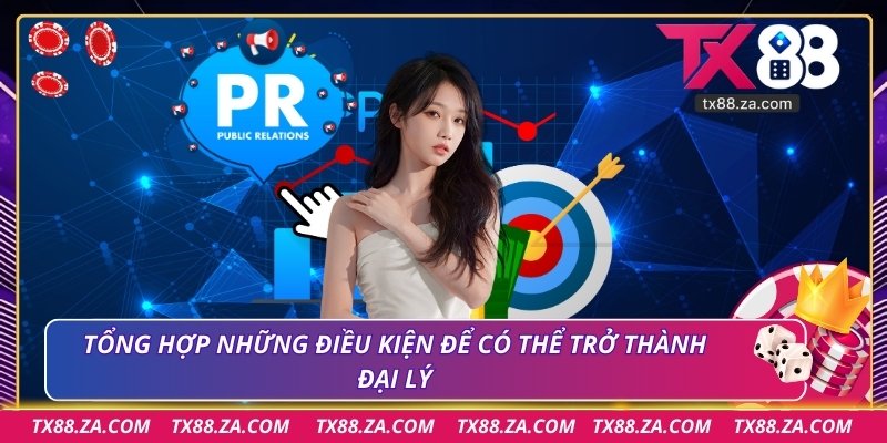 Tổng hợp những điều kiện để có thể trở thành đại lý