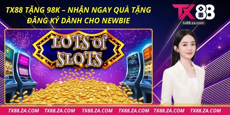 TX88 Tặng 98K
